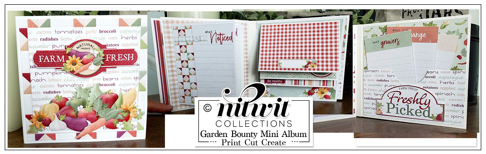 Print Cut Create - Garden Bounty Mini Album Journal